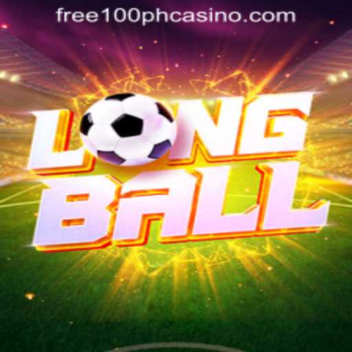 Explore LongBall: Unveiling the Excitement with Free 100 Casino Philippines
